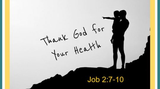 Thank God for Your Health - Job 2:7-10