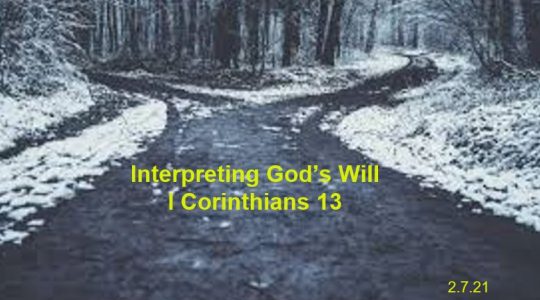 Interpreting God's Will - I Corinthians 13:8-12